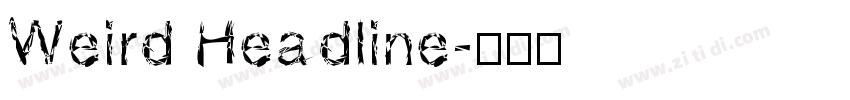 Weird Headline字体转换